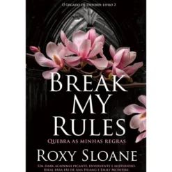 Break My Rules de Roxy Sloan