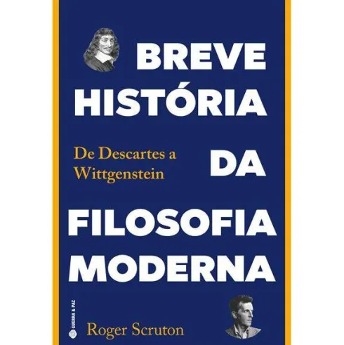 Breve História da Filosofia Moderna de Roger Scruton