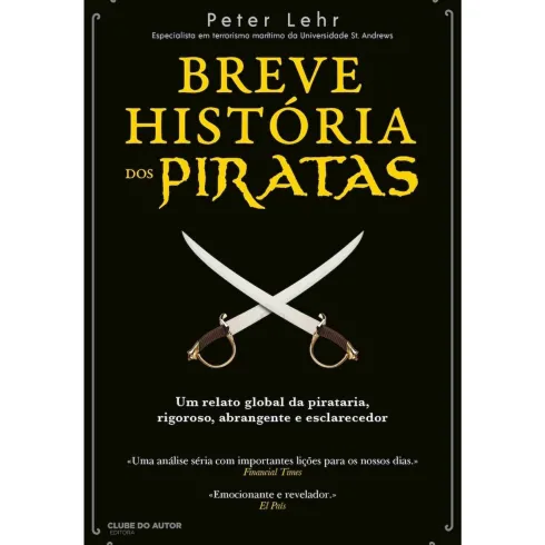 Breve História dos Piratas de Peter Lehr de Peter Lehr