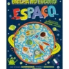 Brilha No Escuro - Espaço:Livr de Make Believe Ideas