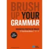 Brush Up Your Grammar - Inglês - 7º, 8º e 9º Anos e Ensino Profissional