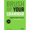 Brush Up Your Grammar - Inglês - 5º e 6º Ano