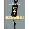 Cai, Bomba! de Gerrit Kouwenaar