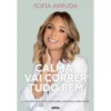 Calma, Vai Correr Tudo Bem de Sofia Arruda