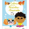 Calmo Como um Peixinho-Dourado de Shoshana Chaim
