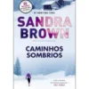 Caminhos Sombrios de Sandra Brown