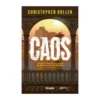 Caos de Christopher Bollen