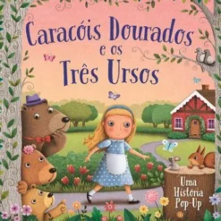 Caracóis Dourados e os Três Ursos