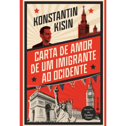 Carta De Amor De Um Imigrante Ao Ocidente de Konstantin Kisin