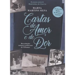 Cartas de Amor e de Dor de Marta Martins Silva