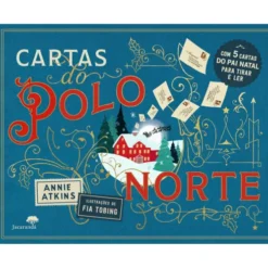 Cartas Do Polo Norte de Annie Atkins, Fia Tobing