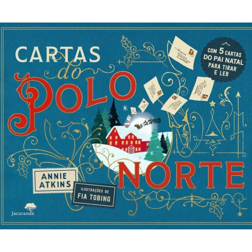 Cartas Do Polo Norte de Annie Atkins, Fia Tobing