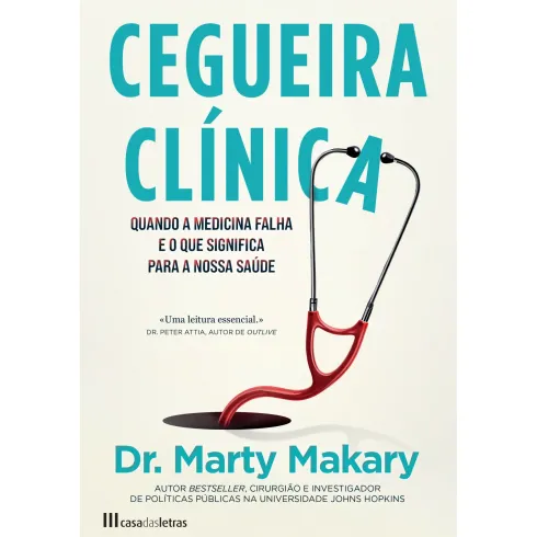 Cegueira Clínica de Marty Makary