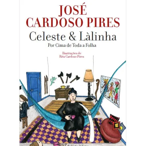 Celeste & Làlinha de José Cardoso Pires