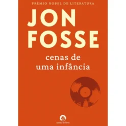 Cenas De Uma Infância de Jon Fosse