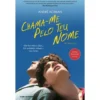 Chama-me Pelo Teu Nome de André Aciman