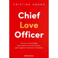 Chief Love Officer de Cristina Amaro