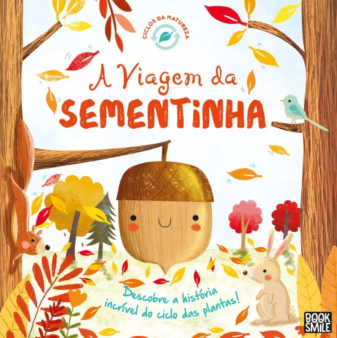 Ciclos da Natureza Nº 1 - A Viagem da Sementinha de Melanie Joyce