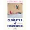 Cleópatra E Frankenstein - Edição Portátil de Coco Mellors