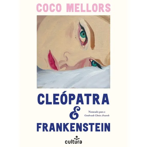 Cleópatra E Frankenstein - Edição Portátil de Coco Mellors