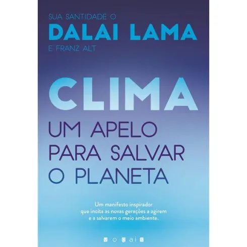 Clima de Dalai Lama e Franz Alt - Um Apelo para Salvar o Planeta