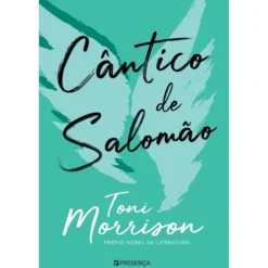 Cântico De Salomão de Toni Morrison