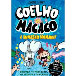 Coelho Vs. Macaco - A Invasão Humana de Jamie Smart