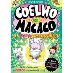 Coelho Vs. Macaco - o Porco Impossível