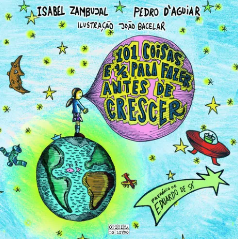 101 Coisas e Meia para Fazer Antes de Crescer de Isabel Zambujal