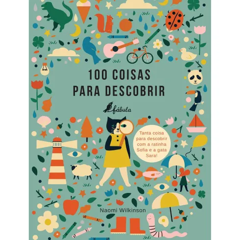 100 Coisas para Descobrir de Naomi Wilkinson