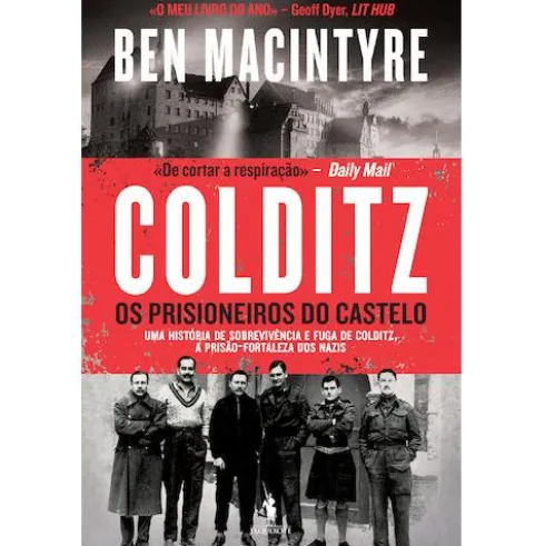 Colditz - Os Prisioneiros do Castelo de Ben Macintyre