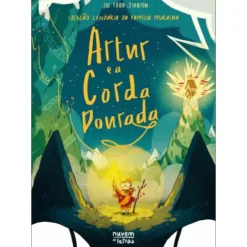 Coleção Lendária da Família Muralha - Artur e a Corda Dourada de Joe Todd-Stanton