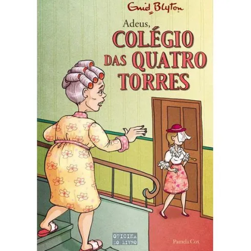 Colégio das Quatro Torres N.º 12 de Enid Blyton - Adeus, Colégio das Quatro Torres