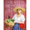 Colheita de Memórias de Graciela Macedo