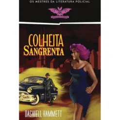 Colheita Sangrenta (Livro de Bolso) de Dashiell Hammett