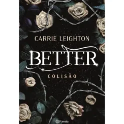 Colisão de Carrie Leighton - Better