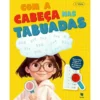 Com a Cabeça nas Tabuadas 1.º Ciclo