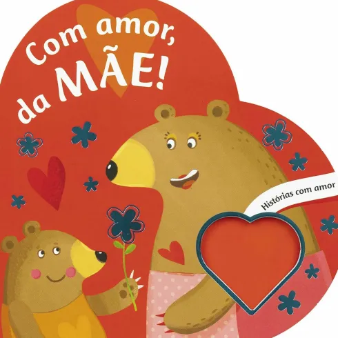 Com Amor, da Mãe!