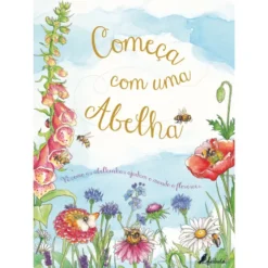 Começa com uma Abelha de Aimee Gallagher