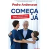 Começa Já de Pedro Andersson