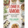 Comer Amor de Vera Carvalho