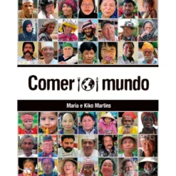 Comer o Mundo de Kiko Martins