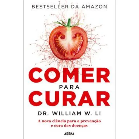 Comer para Curar de William W. Li