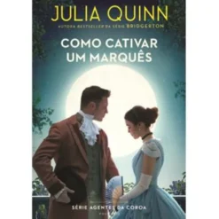 Como Cativar um Marquês de Julia Quinn