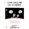 Como Educar um Filósofo de Scott Hershovitz