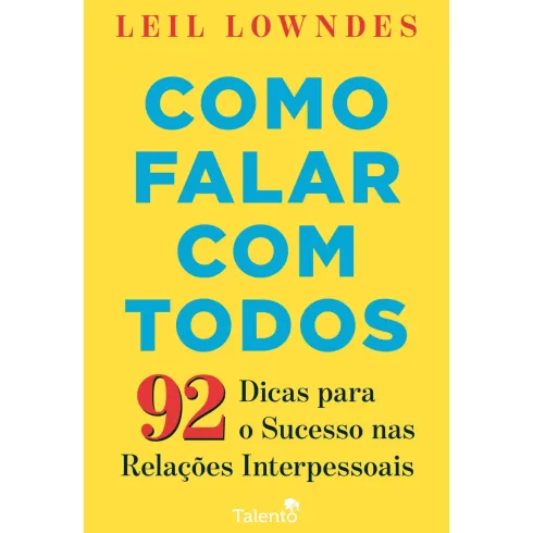 Como Falar Com Todos de Leil Lowndes