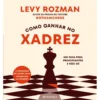 Como Ganhar no Xadrez de Levy Rozman