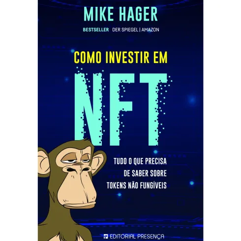 Como Investir em NFT de Mike Hager - Tudo o que Precisa de Saber Sobre Tokens Não Fungíveis