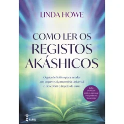 Como Ler os Registos Akáshicos de Linda Howe