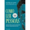 Como Ler Pessoas de Patrick King